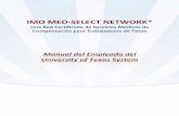 Manual del Empleado del University of Texas System...University of Texas System a través de respuestas a preguntas las mas frecuentes relacionadas conla Red IMO Med-Select Network