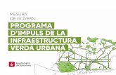 MESURA DE GOVERN: PROGRAMA D’IMPULS DE LA ......els serveis socioambientals. Per aconseguir-ho, cal tenir en compte: 1 Planiﬁcar els espais verds urbans com a sistema, considerant