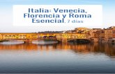 Italia: Venecia, Florencia y Roma Esencial, 7 díascdn.logitravel.com/contenidos/circuitos/folletos/... · al aire libre, admira las joyas paisajísticas y saborea la mejor gastronomía.