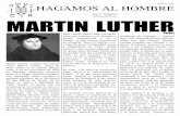 Publicaci MARTIN LUTHER · Génesis 1:26c HAGAMOS AL HOMBRE Año I Número 2 Publicación #210A MARTIN LUTHER ParteI Martin Luther, a quien conocemos como Martín Lutero, nació de