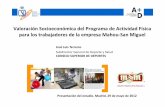 Valoración Socioeconómica del Programa de …...•Datos de Salud de los trabajadores de dos centros de trabajo: Alovera y Madrid • 773 trabajadores en 2009y 730 en 2010(90% plantilla),