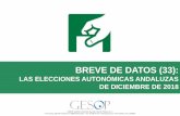 LAS ELECCIONES AUTONÓMICAS ANDALUZAS DE DICIEMBRE … DE GESOP/33_18_BreuDade… · Diciembre 2018 Las elecciones autonómicas andaluzas de 2018 8-334.423-402.035 316.410-282.519