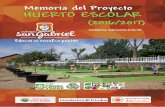 MEMORIA HUERTO ESCOLAR 2016-2017c - Festival Ecològic de … premis/004... · 2020-05-14 · El HUERTO ESCOLAR está formado por 9 parcelas de 4 m 2 (4 m x 1 m) delimitadas con material