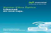 Router Fibra Óptica Libertad en una caja. · 2014-11-26 · Introducción a redes y dispositivos inalámbricos 6 instalar un router Fibra Óptica de Mov-istar. 2.2 Redes inalámbricas