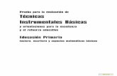 Prueba para la evaluación de Técnicas Instrumentales Básicas · 2017-11-28 · en una serie de aspectos nucleares de las técnicas instrumentales básicas, y cumple un doble objetivo.