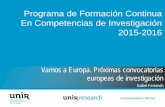 Presentación de PowerPoint - UNIRresearch.unir.net/wp-content/uploads/2015/11/20160217-IFE_Vamos … · Programas actuales. ERASMUS+ ERASMUS+ – Educación, juventud . integra los