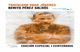 BENITO PÉREZ GALDÓS · 2019-12-30 · benito pÉrez galdÓs trafalgar para jÓvenes capÍtulos 1 a 4 ediciÓn especial i centenario galdosiano