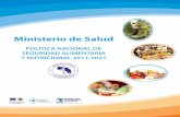 Ministerio de Salud...Ministerio de Salud. Política Nacional para la Seguridad Alimentaria y Nutricional 2011-2021. - 1ª ed. - San José, Costa Rica: El Ministerio, 2011. ... I Presentación