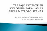 Jorge Humberto Triana Machado John Jairo Junca Paredes · 2016-11-24 · 0,0% 2,0% 4,0% 6,0% 8,0% 10,0% 12,0% Meses Inflación básica (sin alimentos) Límite superior meta Límite