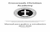 Crossroads Christian Academy...emocional e intelectual de los estudiantes. Creemos que la disciplina es necesaria para ayudar a desarrollar madurez, carácter y hábitos positivos