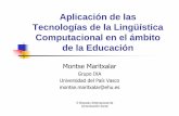 Aplicación de las Tecnologías de la Lingüística ...ixa2.si.ehu.es/montsem/PLN_y_educacion.pdf · herramienta de estudio personal Permite el trabajo y aprendizaje en grupos: herramienta