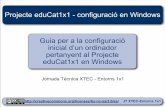 Projecte eduCat1x1 - configuració en Windows Guia …ateneu.xtec.cat/wikiform/wikiexport/_media/materials/...LÕacc s a lÕordinador est obert, sense cap usuari ni password preestablerts.