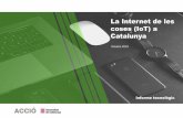 La Internet de les coses (IoT) a Catalunya · fent servir xarxes i tecnologies de connectivitat. Xarxes S’estableixen connexions mitjançant tecnologies sense fil de curt abast