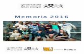 Memoria 2016 - Granada Acogenormativas específicas y en su caso las mejoran, no discriminan por sexo o procedencia y respetan los derechos laborales. Siguiendo estos criterios se