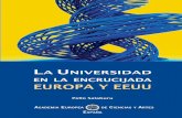 EUROPA Y EEUU...establecimiento de un modelo actualizado de Universidad europea, constituyen una de las preocupaciones más importantes en materia de educación de los responsables