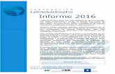 INFORME LATINOBAROMETRO 2016 - 1 · TABLA 1 – ELECCIONES EN AMÉRICA LATINA 2015-2016 PAÍS FECHA TIPO RESULTADO Guatemala 6 de septiembre 2015 Presidenciales, legislativas y Jimmy