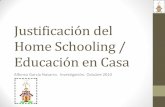 Justificación del Home Schooling / Educación en Casa€¦ · continúan sufriendo este impacto y requieren una justificación satisfactoria para su descanso. Formato de exposición