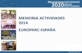MEMORIA ACTIVIDADES 2014 EUROPARC-ESPAÑA · MEMORIA ACTIVIDADES 2014 EUROPARC-ESPAÑA . 1 •Facilitar y apoyar las relaciones entre espacios naturales ... intercambio y la difusión