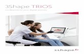 3Shape TRIOS - avinent.com · con 3Shape TRIOS® MOVE®+ y aplicaciones impresionantes de TRIOS. TRIOS MOVE+ Obtenga un nuevo nivel de compromiso de los pacientes Entusiasme a sus