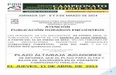 EL JUEVES, 11 DE ABRIL DE 2014 · NCG - VIEJAS GLORIAS 2 7 3 6 5 6 3 2 10 5 2 A LA DE-RIVA F.C. AL MIARENE BAR LA TERTUL A - ESTRELLA FERRETERIA ARRONES CAFETERIA GIRALDA APARTAMENTOS
