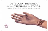 DETECCIÓ · Segons fonts de l’Organització de Nacions Unides, l’any 2014 es van detectar a España més de 76.000 persones en situació de risc de ser víctimes de tràfic d’éssers