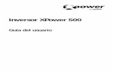 Inversor XPower 500 - Xantrex...975-0092-03-01 Información de contacto Teléfono: 1 360 925 5097 Fax: 1 360 925 5143 Correo electrónico: customerservice@xantrex.com Sitio Web: Xan500_spanish.book