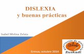 Isabel Molina Zelaia Ermua, octubre 2014 · Isabel Molina Zelaia Ermua, octubre 2014. 15-20 % 10% 80% de las dificultades específicas del aprendizaje. Conciencia fonológica. Dislexia
