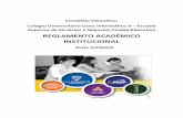 REGLAMENTO ACADÉMICO INSTITUCIONALliceoinformatico.edu.ar/wp-content/uploads/2018/03/Reglamento_Niv… · Art. 2: El Régimen Académico Marco para los Institutos de Educación Superior