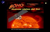 y NASA Soho es una misión conjunta de cooperación ... · El proyecto SOHO es una misión de cooperación internacional realizada po r la Agencia Europea del Espacio (ESA) y la Administración