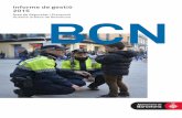 Informe de gestió 2015 - Ajuntament de Barcelona...9 Un dels dispositius prioritaris de la Guàrdia Urbana és l’operació Xarxa, iniciada l’any 2011 amb l’objectiu de prevenir
