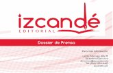Dossier de Prensaizcande.com/download/quienes_somos/Dossier_de_Prensa.pdf · 2015-05-04 · de Empresas. Llena de sueños ha promovido las Divisiones de Obras Conmemorativas, Biografías