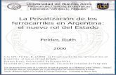 La Privatización de los ferrocarriles en Argentina: el nuevo rol del …bibliotecadigital.econ.uba.ar/download/tpos/1502-0059... · 2017-11-27 · cargo de tales sujetos. A la vez,