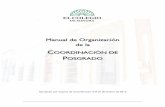 MANUAL GENERAL DE ORGANIZACIÓN - El Colegio de Sonoraencino.colson.edu.mx/Transparencia/2/InfoHistorica/... · 2018-09-06 · Manual de Organización de la Coordinación de Posgrado