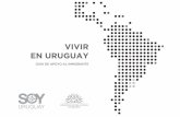VIVIR EN URUGUAY - JNM · Se compone de recomendaciones previas a su llegada al país, indicaciones de los trámites a realizar ya en Uru-guay y un directorio de organismos y contactos