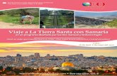 Viaje a La Tierra Santa con SamariaViaje a la Tierra Santa con Samaria Excursión a Tierra Santa en el 2020 Día 1: Salida de su país de origen Día 2: Netanya Llegada a Tel Aviv