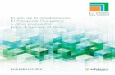 El reto de la rehabilitación: El Pasaporte Energético y ...lacasaqueahorra.org/documentos/LCQA_pasaporteEnergetico.pdf · El consumo de energía en el sector de la edificación