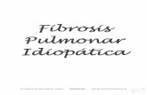 Fibrosis Pulmonar Idiopática - Cristais Radiônicos · 2019-06-06 · Esta ausencia de etiología conocida para la enfermedad se conoce como fibrosis pulmonar idiopática. Pulmonary