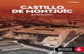 castellano castillo de montjuïc - Barcelona · 2015-11-11 · 2 3 MeMoria breve del Castillo de MontjuïC Manel Risques Corbella Historiador El Castillo de Montjuïc se construyó