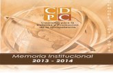 Memoria Institucional 2012 -  · Mensaje Comisionado/as de Competencia ... para el año 2014 enfocamos todos los recursos institucionales en dos grandes programas, ´Atacar las ...