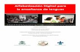 Alfabetización Digital para la enseñanza de lenguas · Alfabetización Digital para ... El portafolio electrónico en el desarrollo de competencias docentes, representaciones ...