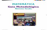 MATEMáTICA Guía Metodológica · Establecer otras situaciones problemáticas significativas que permitan transferir los saberes conceptuales, procedimentales y actitudinales aprendidos