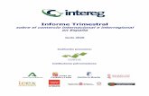 Informe Trimestral · 2020-06-25 · Informe trimestral sobre el comercio internacional e interregional en España Junio 2020 3 España Tabla 1. Distribución geográfica del comercio