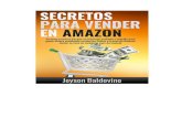 Libro Secretos para Vender en Amazon para Ganadores Online€¦ · recomienda armar una muy buena estrategia de marketing que incluya, entre otras, las siguientes técnicas: • Email