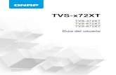 Guía del usuario del TVS-x72XT - QNAP...2. Descripción general del producto Este capítulo proporciona información básica sobre el NAS TVS-x72XT de QNAP. Acerca del TVS-x72XT El