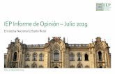 IEP Informe de Opinión Julio 2019 · Lima, 21 de julio del 2019. Base julio 2019: Total de entrevistados - Nacional urbano rural (1230) ... Los 3 principales problemas del país-
