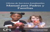 Manual para Padres y Familias - cpsd.us€¦ · El Manual para Padres y Familias de la Oficina de Servicios Estudiantiles está diseñado para ayudar a las familias a comprender mejor