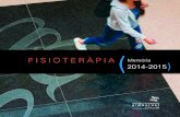 Fisioteràpia · 2016-07-15 · Tòrax, MU d’Osteopatia, MU d’Investigació Translacio-nal en Fisioteràpia i MU de Patogènesi i Tractament de la Sida. Hem treballat de cara