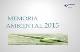 MEMORIA AMBIENTAL 2013 - Osakidetza - Hasiera€¦ · •Ismael Castaño •Javi Gutierrez •Juanjo Andrés •José Veintemillas •Ander Gabikagogeaskoa . Orientación hacia las