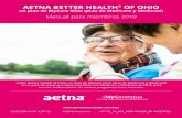 Manual para miembros 2019 · Manual para miembros de Aetna Better Health of Ohio . Del 1 de enero de 2019 al 31 de diciembre de 2019 . Su cobertura de salud y para medicamentos en