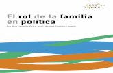 El rol de la familia en política...La familia del candidato se sitúa dentro de la comunicación política y del marketing electoral como un área de poca investigación y por tanto